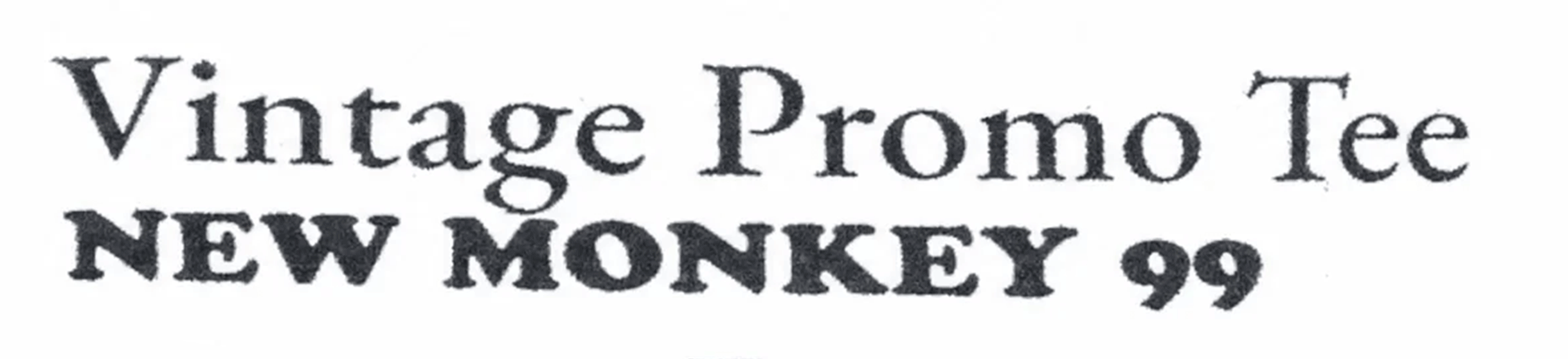 New Monkey 99 Promo Tee
